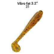 Vibro Fat 3.2" 73-80-31-6